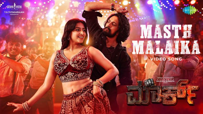 Masth Malaika - Video | Mark | Kichcha Sudeepa, Nishvika | Vijay Kartikeyaa | Ajaneesh B Loknath