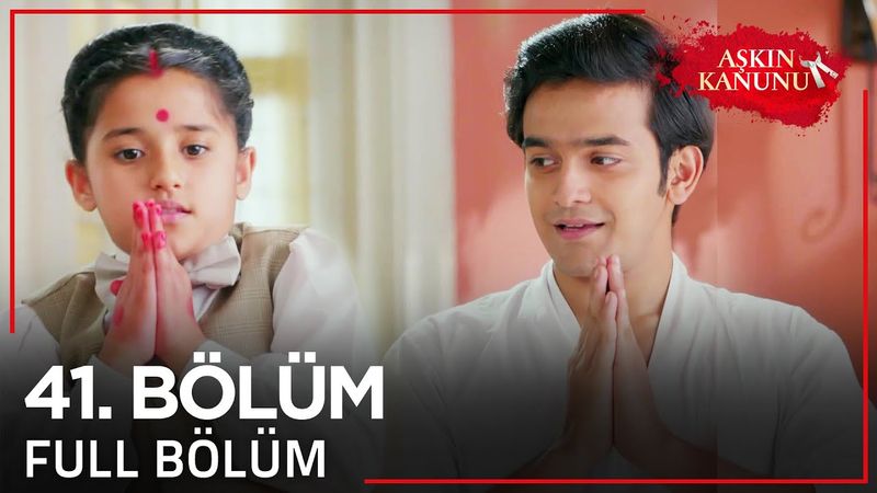 Aşkın Kanunu 41. Bölüm