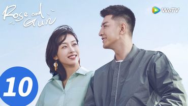المسلسل الصيني "الوردة والبندقية"｜الحلقة 10｜Rose and Gun｜WeTV