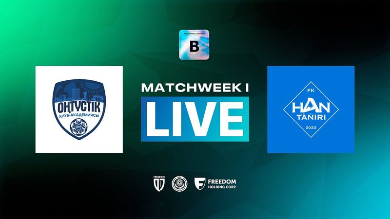 ОНТУСТЫК - ХАН-ТЕНГРИ | 1 ТУР | FREEDOM QJ LEAGUE B 2025