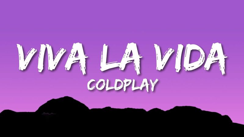 Coldplay - Viva La Vida (Lyrics)