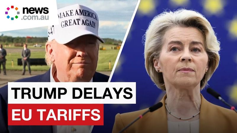 Trump: "I Agreed to Move It" - EU Tariff Deadline Extended