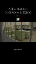 Así se hace el dinero en México 🇲🇽💵 Aprende Y Diviértete 🧠🚀 #parati...