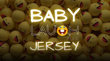 BABY LAUGH JERSEY FUNK (Official Audio)