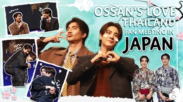 Ossan's Love Thailand Fan Meeting in Japan