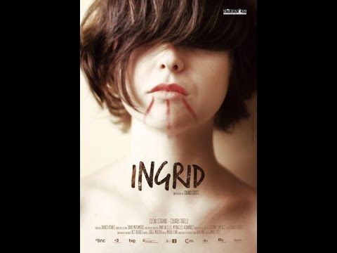 Ingrid - 2009 (Pelicula Completa)