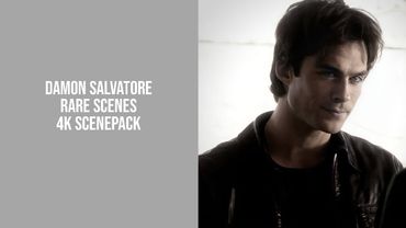 Damon Salvatore scene pack 4k 60 fps | tvd scenepacks