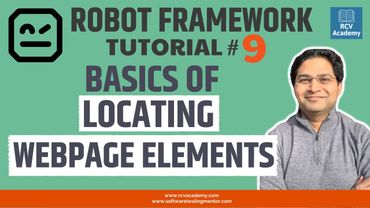 Robot Framework Tutorial #9 - Basics of Locating WebPage Elements