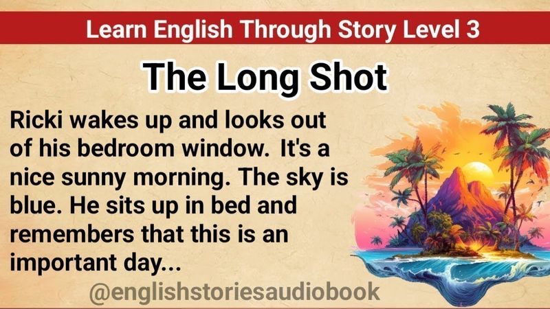 Learn English Through Story Level 3 || Graded Reader Level 3 || English Story || The Long Shot