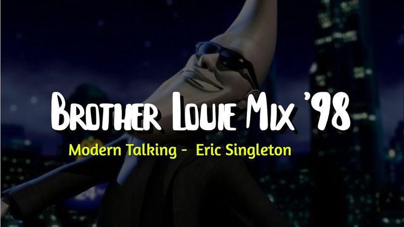 Modern Talking - Brother Louie Mix '98 (Lyrics) ft. Eric Singleton