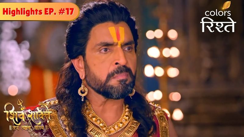 Devi Sati agrees with her father's decision | Shiv Shakti | Highlights | Episode 17 | Colors Rishtey