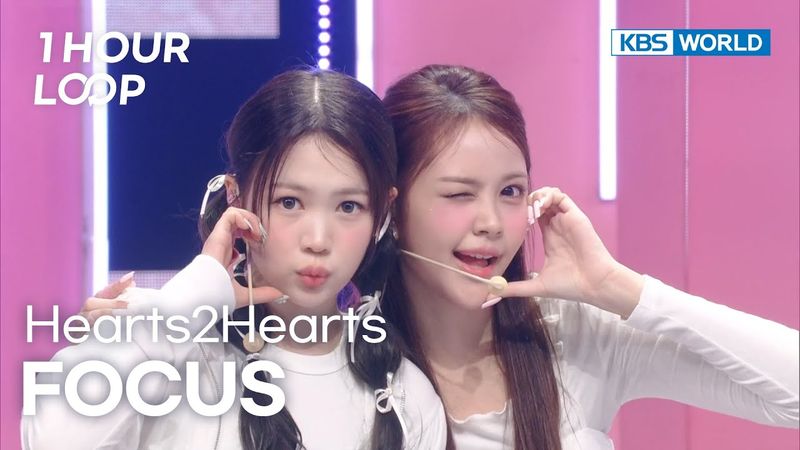 [1HR LOOP🔥] Hearts2Hearts - FOCUS [Music Bank] | KBS WORLD TV 251024