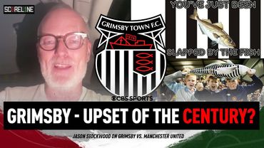 Grimsby make HISTORY | Grimsby owner Jason Stockwood speaks after win over Man. United | Scoreline
