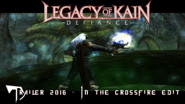 Legacy of Kain: Defiance Trailer 2016 - In the crossfire edit