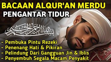 MUROTTAL MERDU PENGANTAR TIDUR,AYAT KURSI, ALWAQIAH,ALMULK,AR RAHMAN,YASIN,BY:Alaa Aqel