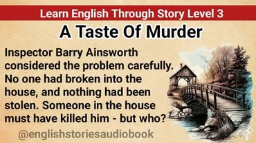 Learn English Through Story Level 3 || Graded Reader Level 3 || English Story || A Taste Of Murder