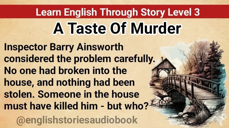 Learn English Through Story Level 3 || Graded Reader Level 3 || English Story || A Taste Of Murder