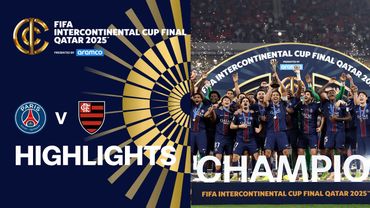 HIGHLIGHTS: Paris Saint-Germain v CR Flamengo | FIFA Intercontinental Cup 2025 Final