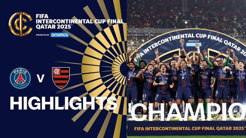 HIGHLIGHTS: Paris Saint-Germain v CR Flamengo | FIFA Intercontinental Cup 2025 Final
