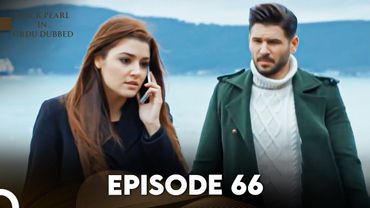 Black Pearl | Kala Moti in Urdu-Hindi Dubbed Episode 64 | Siyah İnci