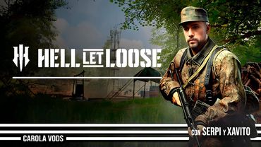 Tarde de HELL LET LOOSE con Serpi y MrXavito 🪖 Gameplay Español