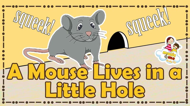 A Mouse Lives in a Little Hole | Sing Along | Nursery Rhymes for Kids and Toddlers