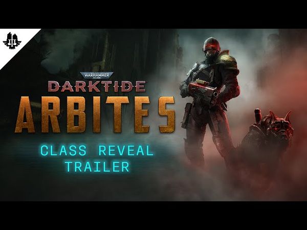 Warhammer 40,000: Darktide - Arbites Class Reveal | Cinematic Trailer