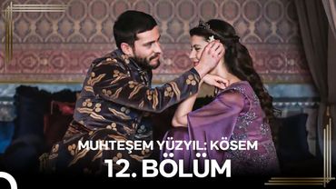 Muhteşem Yüzyıl: Kösem 12.Bölüm #Yeniden