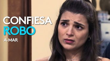 Brisa confiesa que ella se robó el dinero de su familia | A.Mar | Capítulo 34
