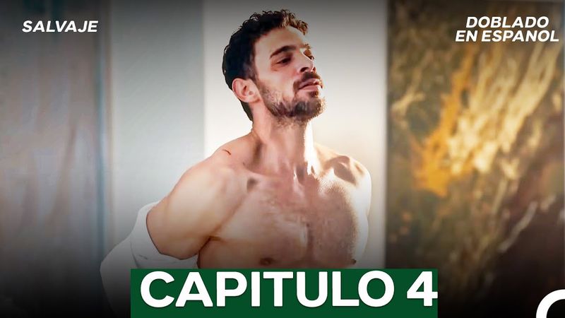 Salvaje Capitulo 4 (Doblado en Español) (La Versión Larga)