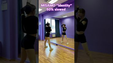 MISAMO "Identity" Dance Tutorial Mirrored and 50% slowed #misamo #misamo_identity
