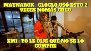 EMIKUKIS Y MATNAROK HABLAN DE LA CAMINADORA QUE COMPRÓ GLOGLO