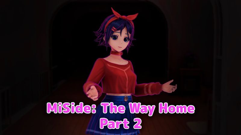 MiSide: Путь домой (Часть 2) / MiSide: The Way Home (Part 2) (Fan Animation)