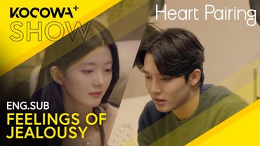 Je Yeon Feels Jealous Watching Two Of The Members Interact | Heart Pairing EP13 | KOCOWA+