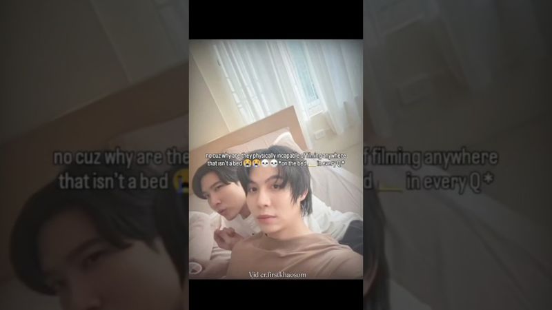 Mu Pa and Nud busy in bed.....😳😅 #เฟิร์สข้าวตัง #firstkhaotung #catforcash #bldramaaddict🍁