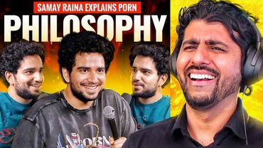 Samay Raina explains philosophy of P*RN