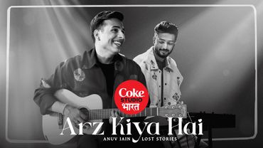 Anuv Jain X Lost Stories - Arz Kiya Hai (Official Video) | Coke Studio Bharat