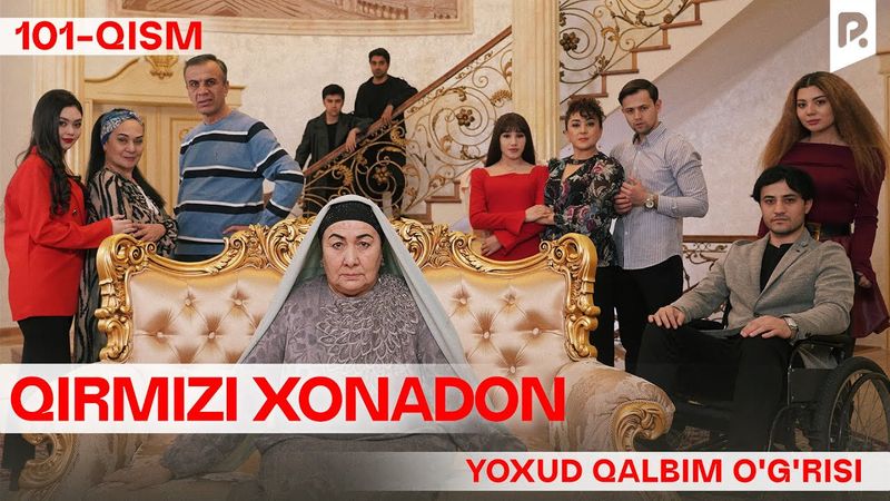 Qirmizi xonadon yoxud Qalbim o'g'risi 101-qism (milliy serial) | Кирмизи хонадон ёхуд Калбим угриси