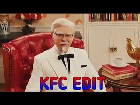KFC EDIT ( U Got That )