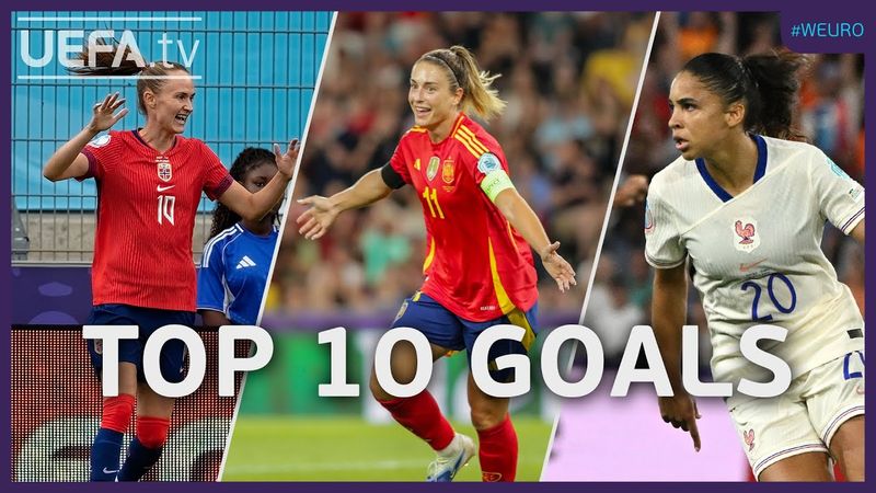 The TOP 10 Goals From The 2025 Women's EURO! #WEURO2025