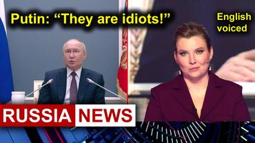 Putin: They are idiots!