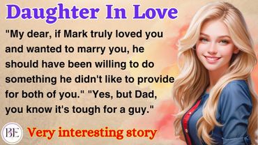 Daughter In Love || Learn English Through Story || Level 2 || Graded Reader || English Audio Podcast