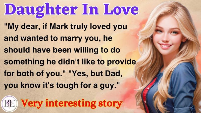 Daughter In Love || Learn English Through Story || Level 2 || Graded Reader || English Audio Podcast