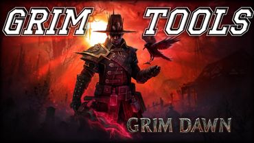 GRIMTOOLS гайд обучающее видео GRIM DAWN