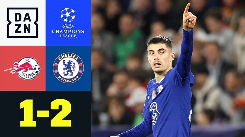 Havertz zirkelt Blues zum Sieg: FC Salzburg - Chelsea 1:2 | UEFA Champions League | DAZN