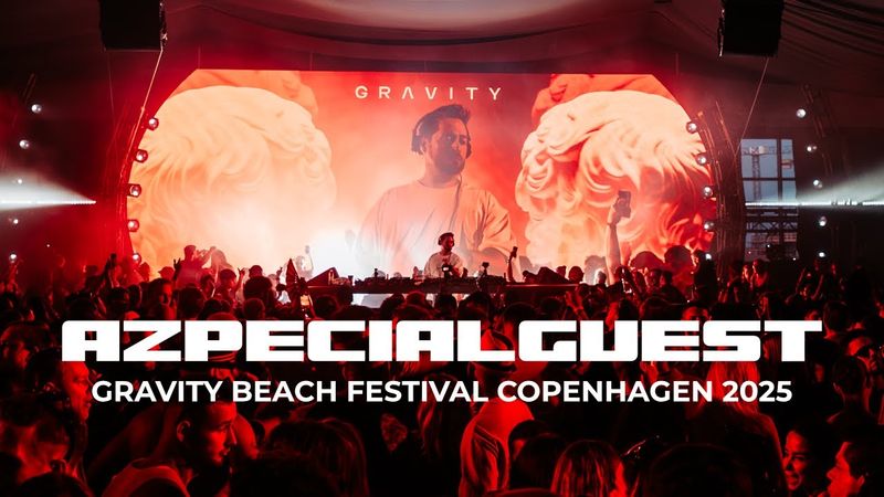 Azpecialguest at Gravity Beach Festival 2025 | Melodic House & Techno | Progressive House
