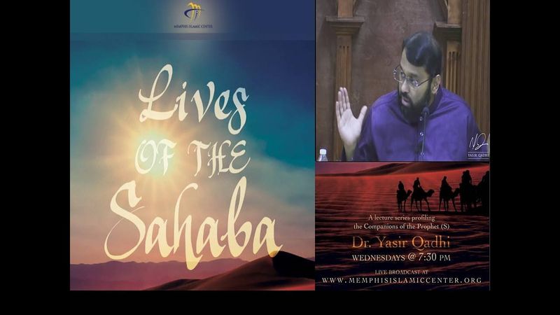 Lives of Sahaba 61 - 'Abdullah Ibn 'Amr Ibn Al-'As  - Sh. Dr. Yasir Qadhi