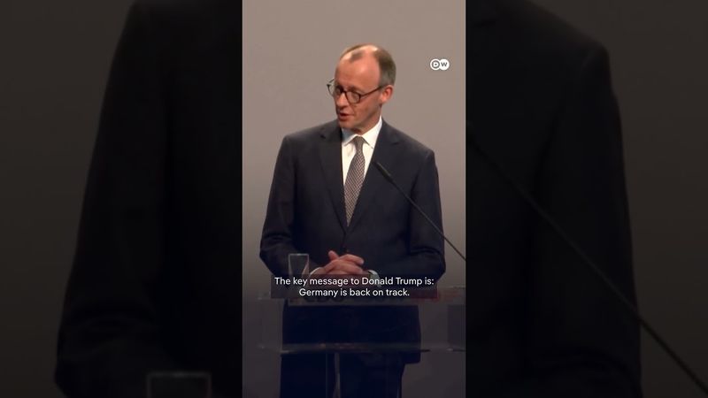 'Germany is back on track': Chancellor-in-waiting Merz's message for Trump | DW News