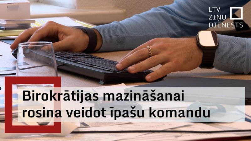 Birokrātijas mazināšanas atbildīgo vadītāju cer atrast jau augustā vai septembrī