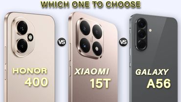 Honor 400 Vs Xiaomi 15T Vs Samsung Galaxy A56 - Which One is the Best?